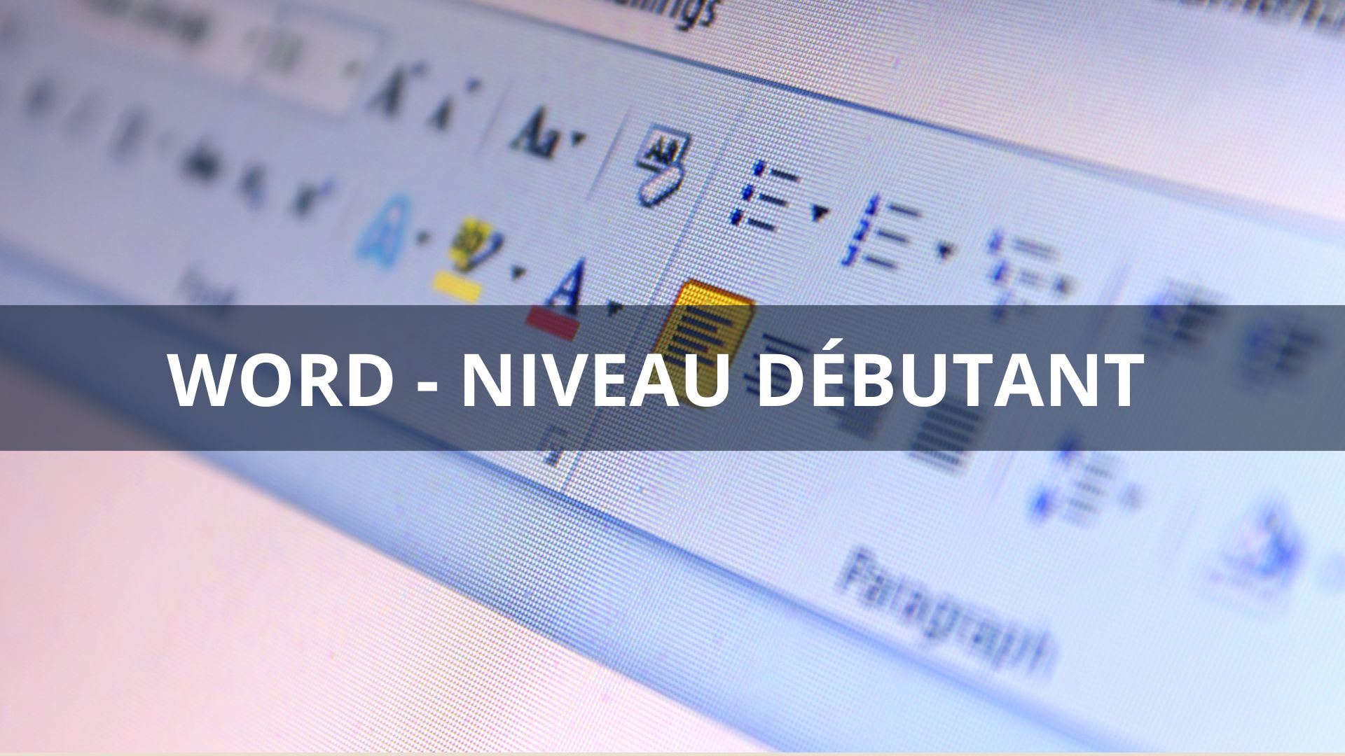 WORD – NIVEAU DÉBUTANT