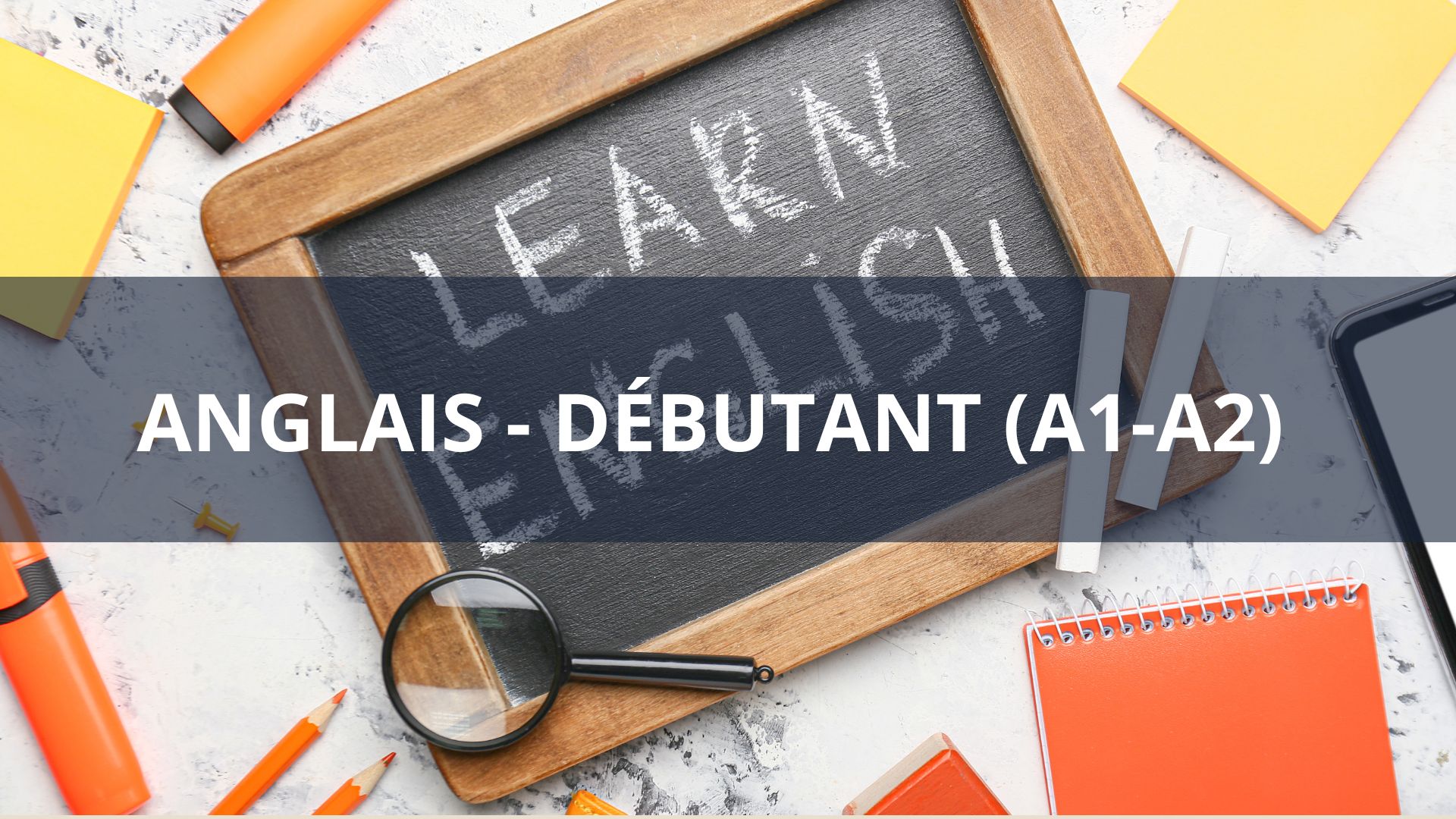 Anglais – Débutant (A1-A2)